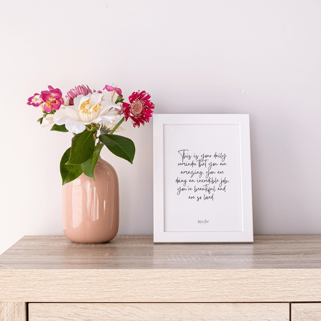 'This is your daily reminder' Print - Lisa Buscomb
