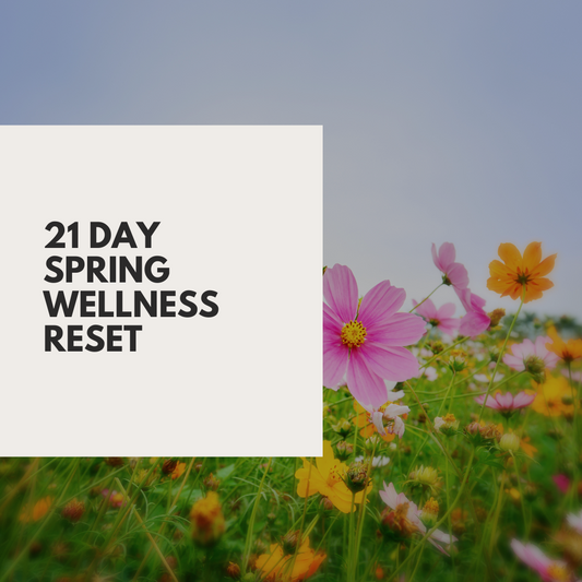 21 Day Spring Wellness Reset