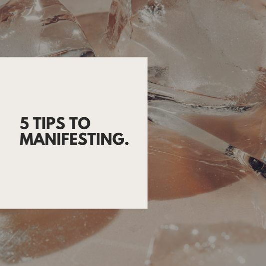 The 5 key tips to manifesting.