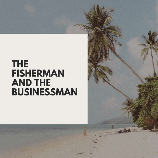 The Fisherman and The Businessman