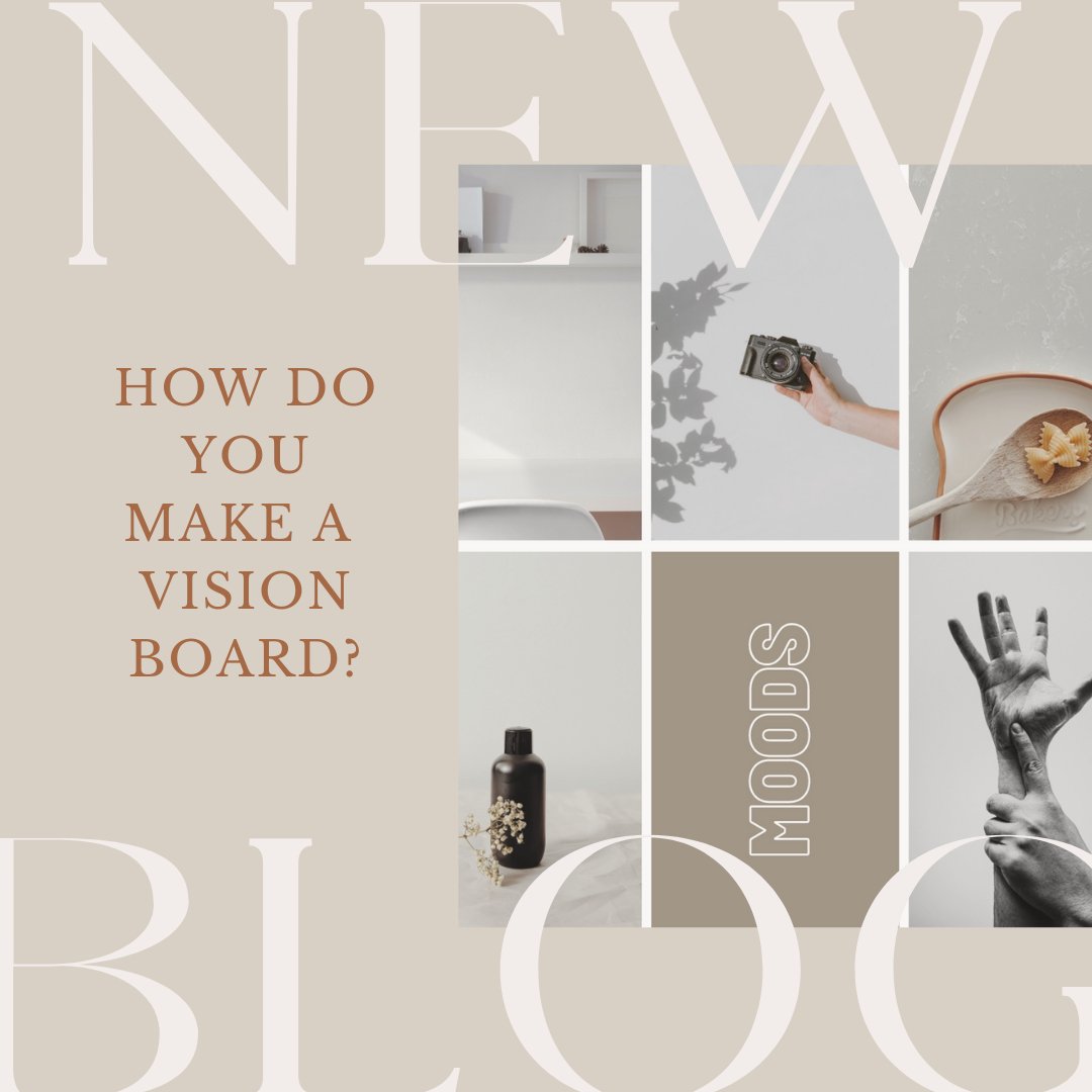 How to create a vision board. - Lisa Buscomb 