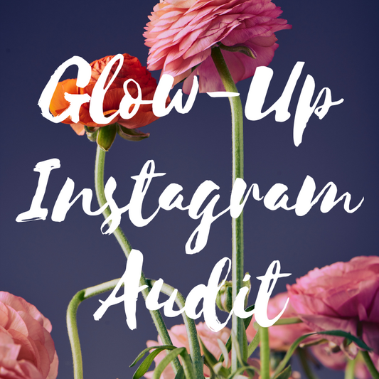 Glow-Up Instagram AUDIT