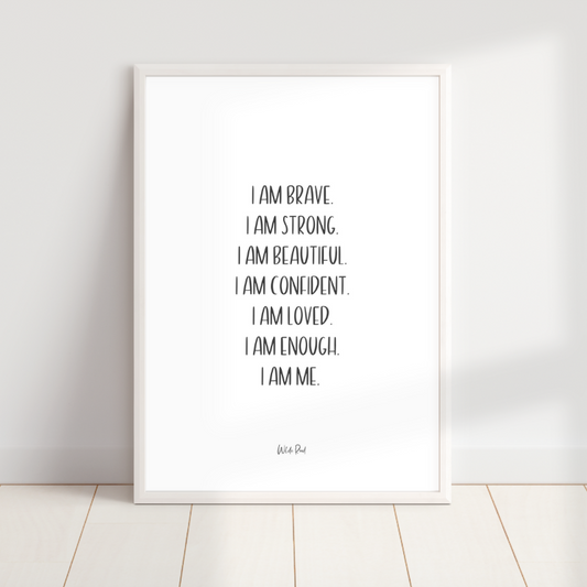 'I am brave' Print