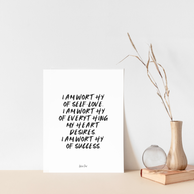 I am worthy affirmation print