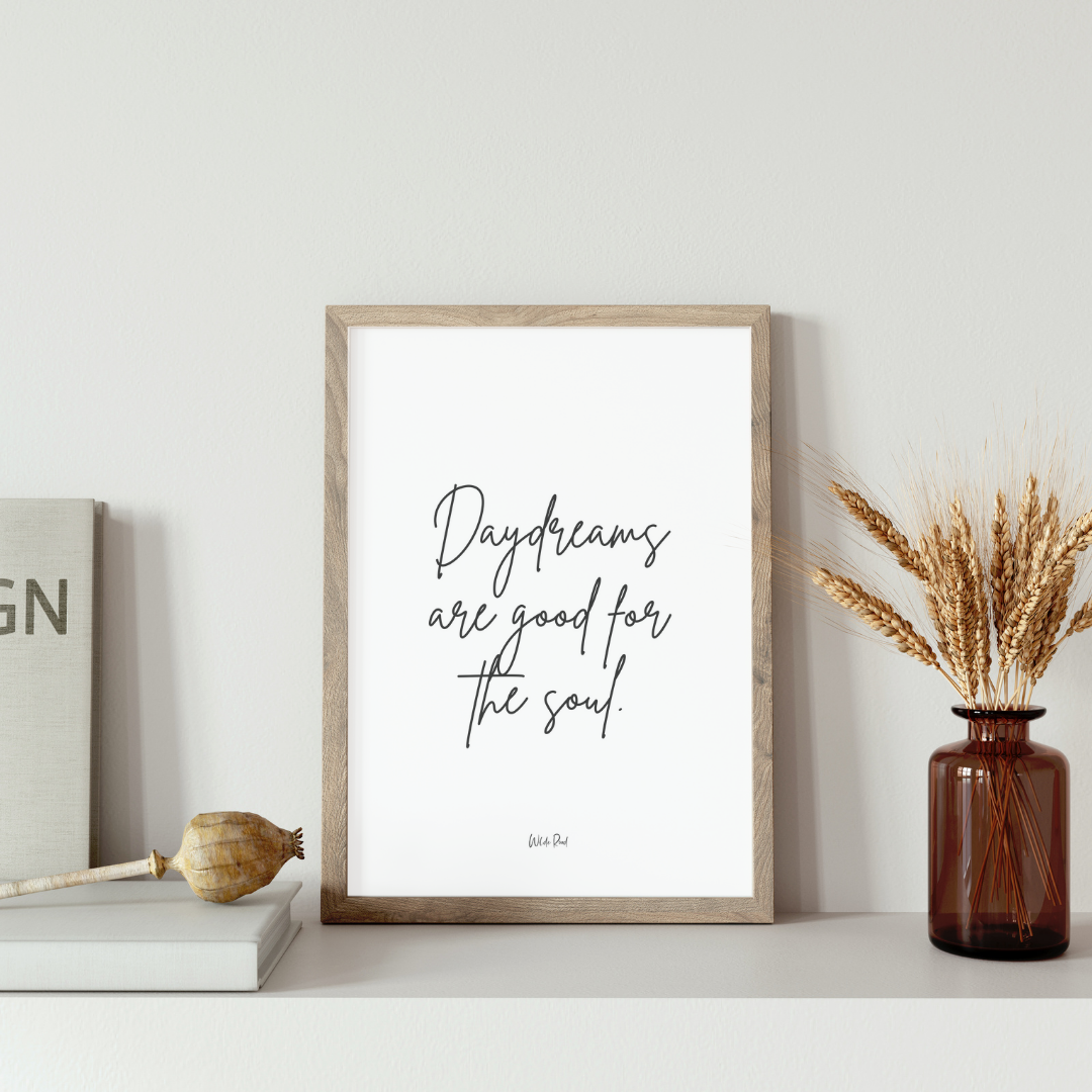 'Daydreams are good for the soul' Print - Lisa Buscomb 